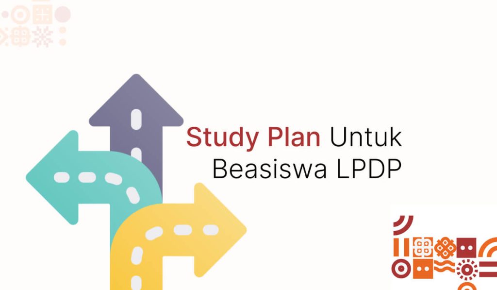 Study Plan Untuk Beasiswa LPDP