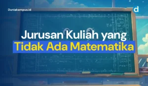 Jurusan Kuliah yang Tidak Ada Matematika