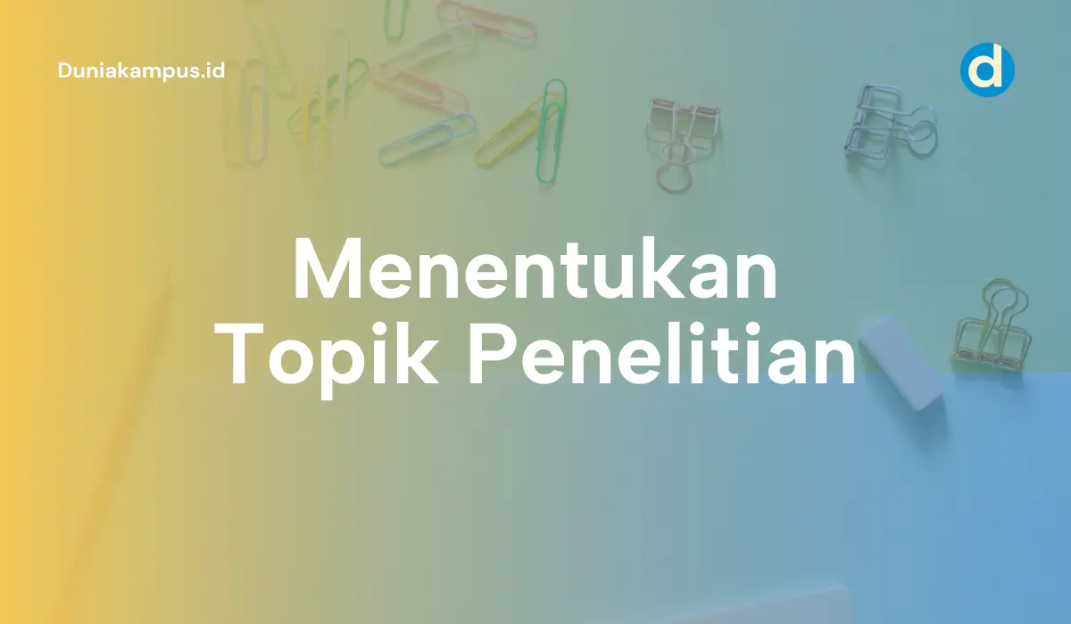 Menentukan Topik Penelitian