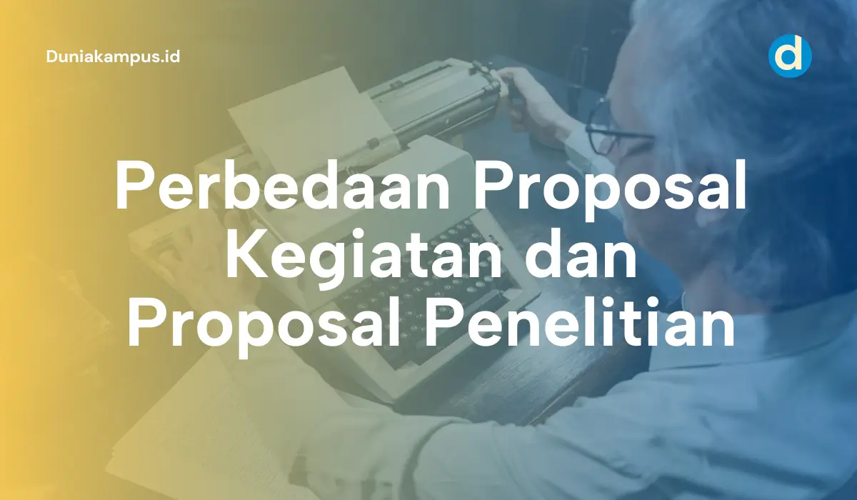 Perbedaan Proposal Kegiatan dan Proposal Penelitian