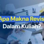 Apa Makna Revisi Dalam Kuliah?
