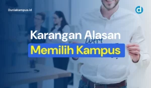 Contoh karangan alasan memilih kampus