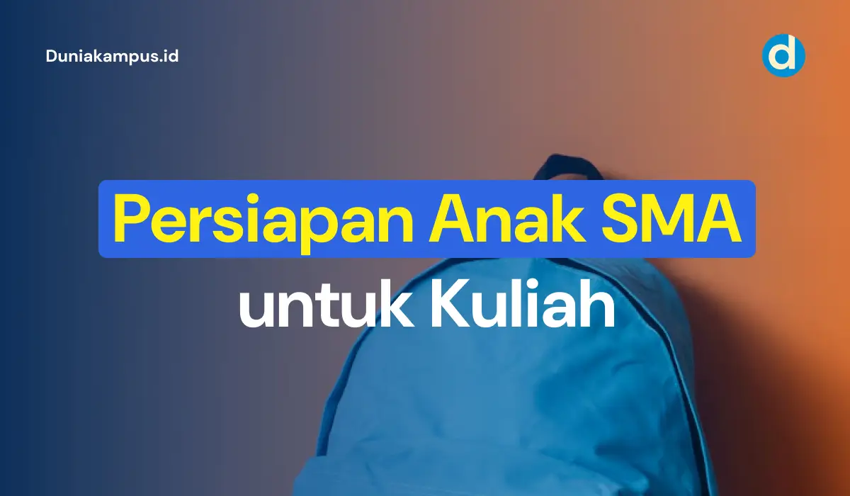Persiapan Anak SMA untuk Kuliah