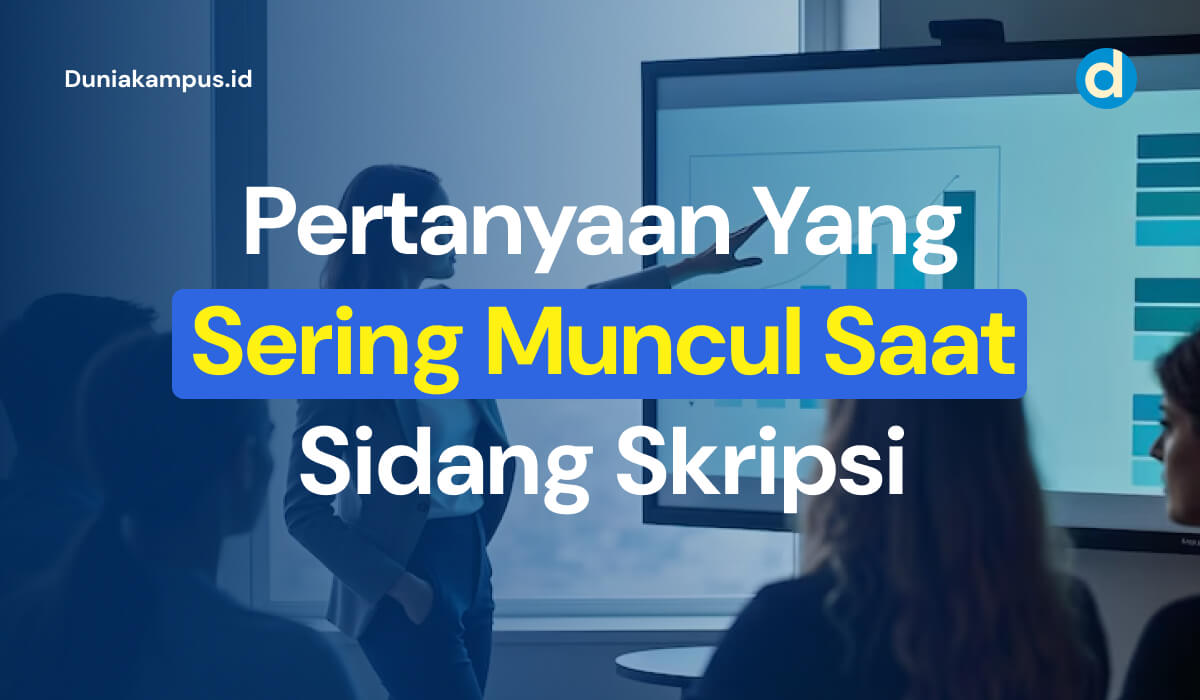 Pertanyaan Yang Sering Muncul Saat Sidang Skripsi