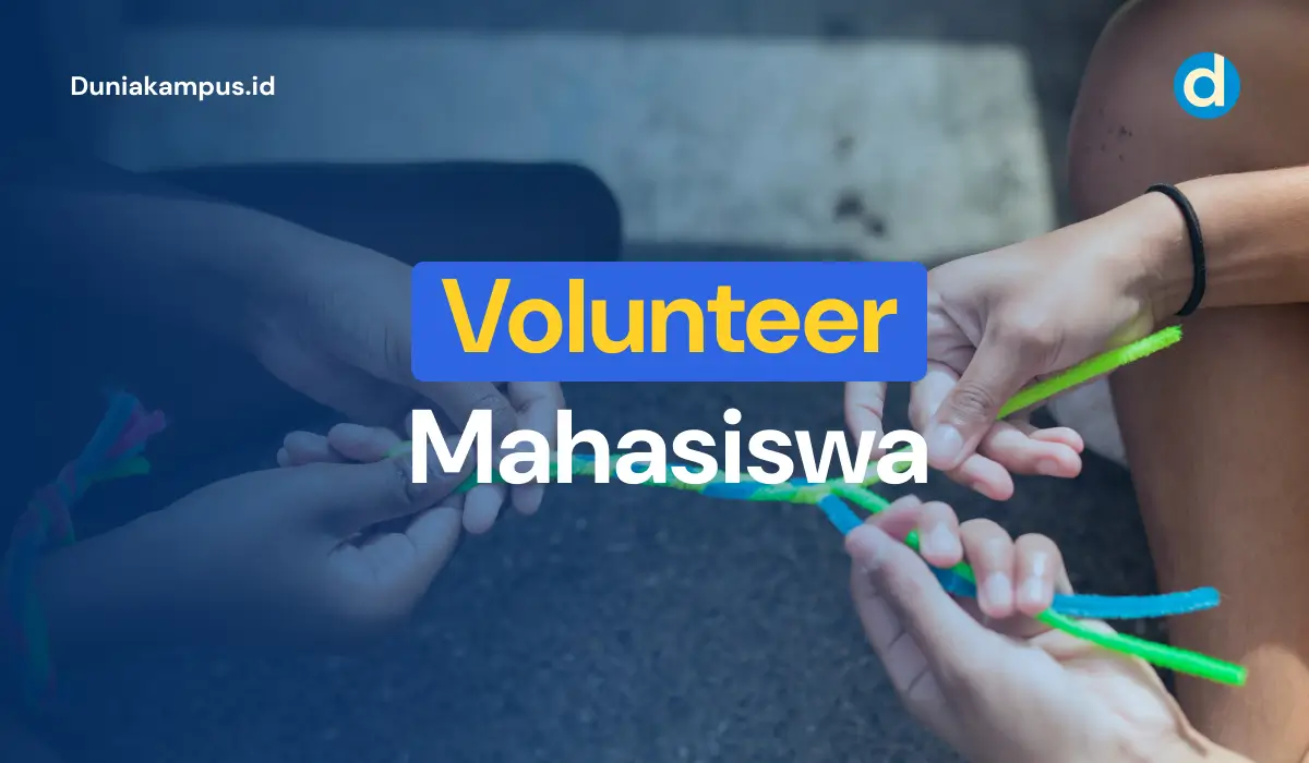 Apa itu volunteer mahasiswa