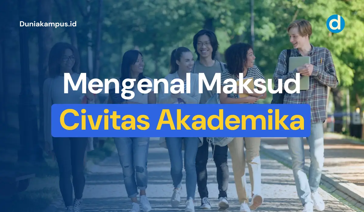 Kegiatan mahasiswa sebagai civitas akademika yang baik