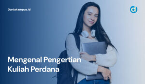 Apa Itu Kuliah Perdana