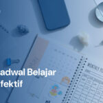 Bikin Jadwal Belajar yang Efektif Bagi Mahasiswa Baru