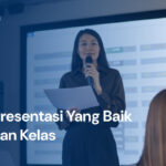 Cara Presentasi Yang Baik di Depan Kelas