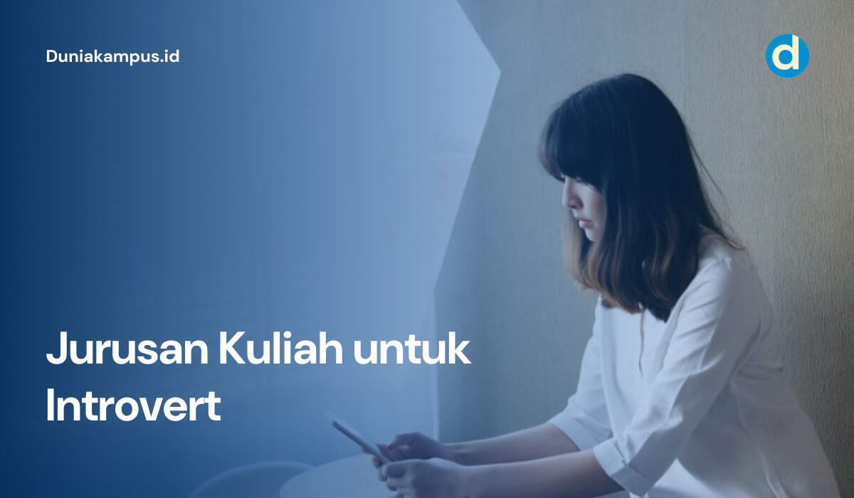 Jurusan Kuliah untuk Introvert