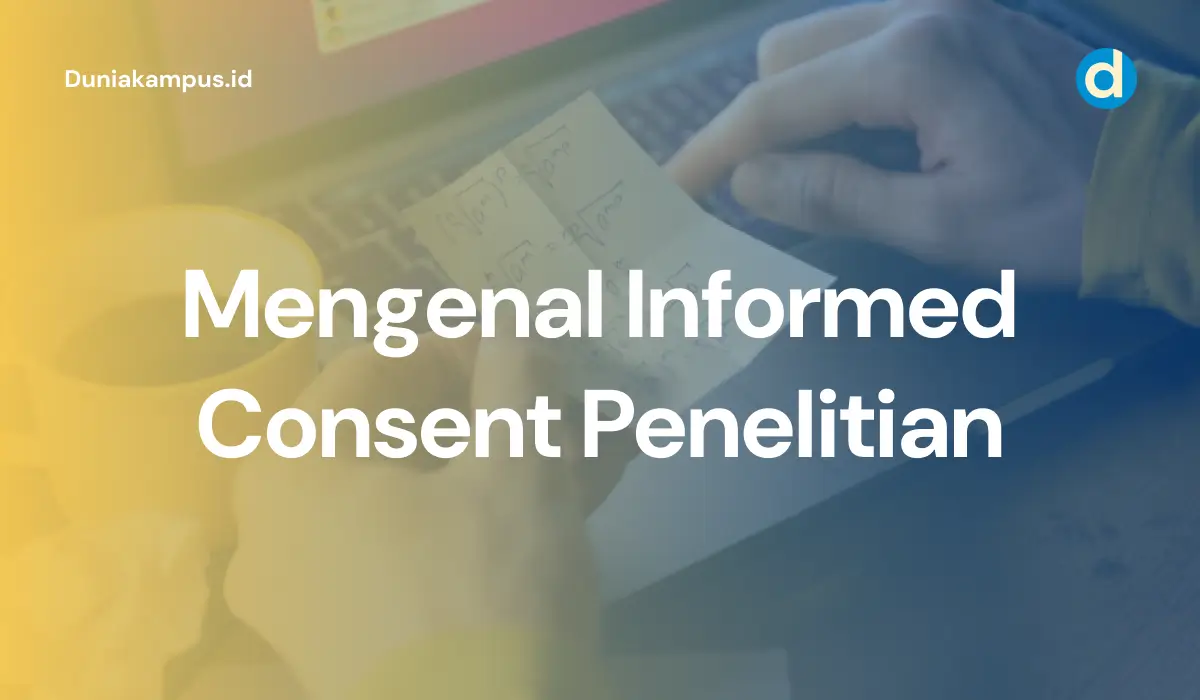 Mengenal Informed Consent Penelitian