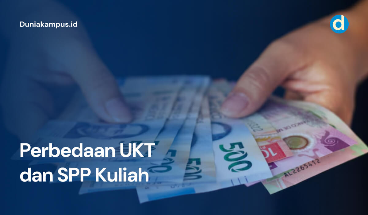 Perbedaan UKT dan SPP Kuliah
