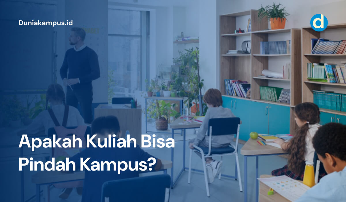 Apakah Kuliah Bisa Pindah Kampus