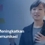 15 Cara Meningkatkan Skill Komunikasi