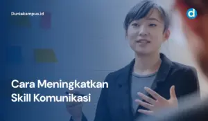Cara Meningkatkan Skill Komunikasi