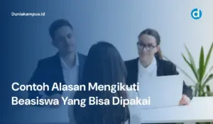Contoh Alasan Mengikuti Beasiswa Yang Bisa Dipakai