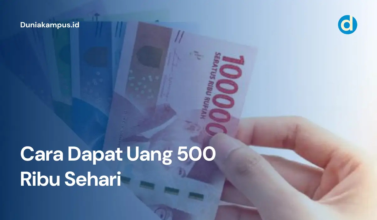 Cara Dapat Uang 500 Ribu Sehari