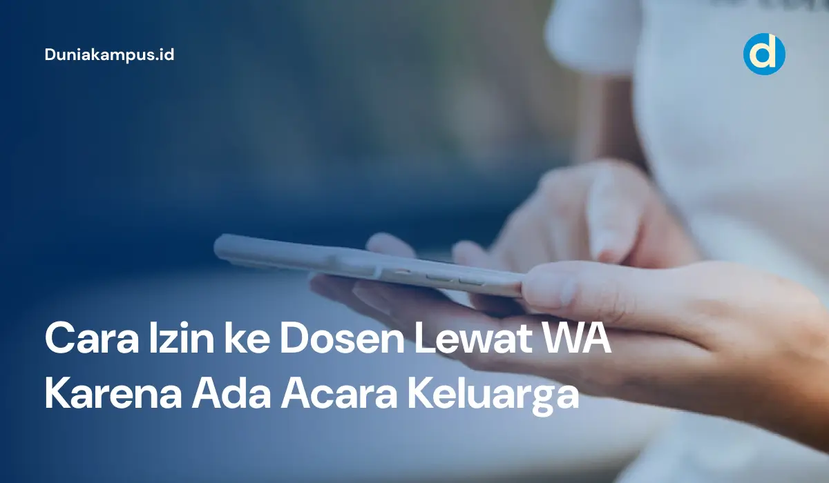 Cara Izin ke Dosen Lewat WA Karena Ada Acara Keluarga