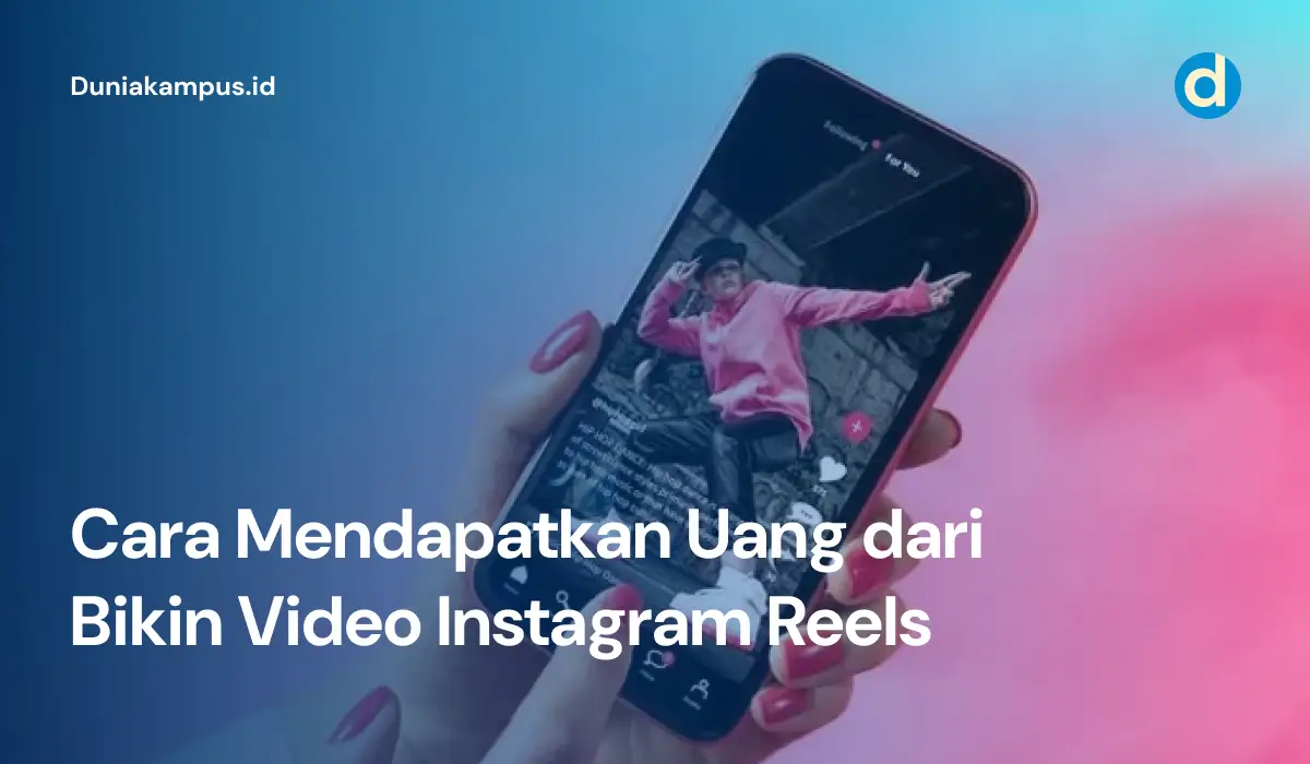 Cara Mendapatkan Uang dari Bikin Video Instagram Reels