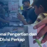 Divisi Perkap: Pengertian, Skill dan Tugas Utama