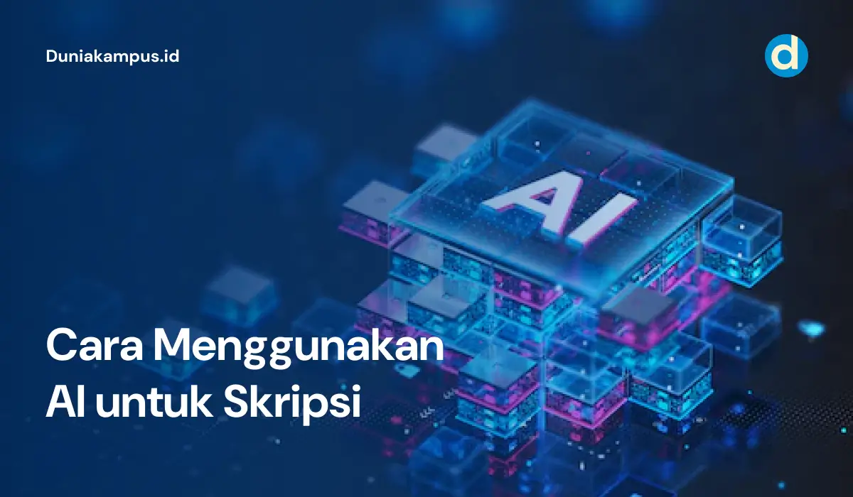 Cara Menggunakan AI untuk Menyelesaikan Skripsi