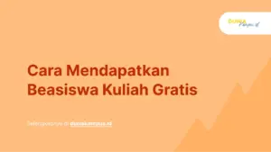 Cara Mendapatkan Beasiswa Kuliah Gratis