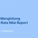 Cara Menghitung Rata-rata Nilai Rapor