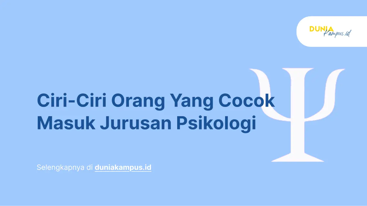 ciri-ciri orang yang cocok masuk jurusan psikologi