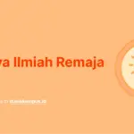 Karya Ilmiah Remaja: Pengertian, Tujuan dan Contoh